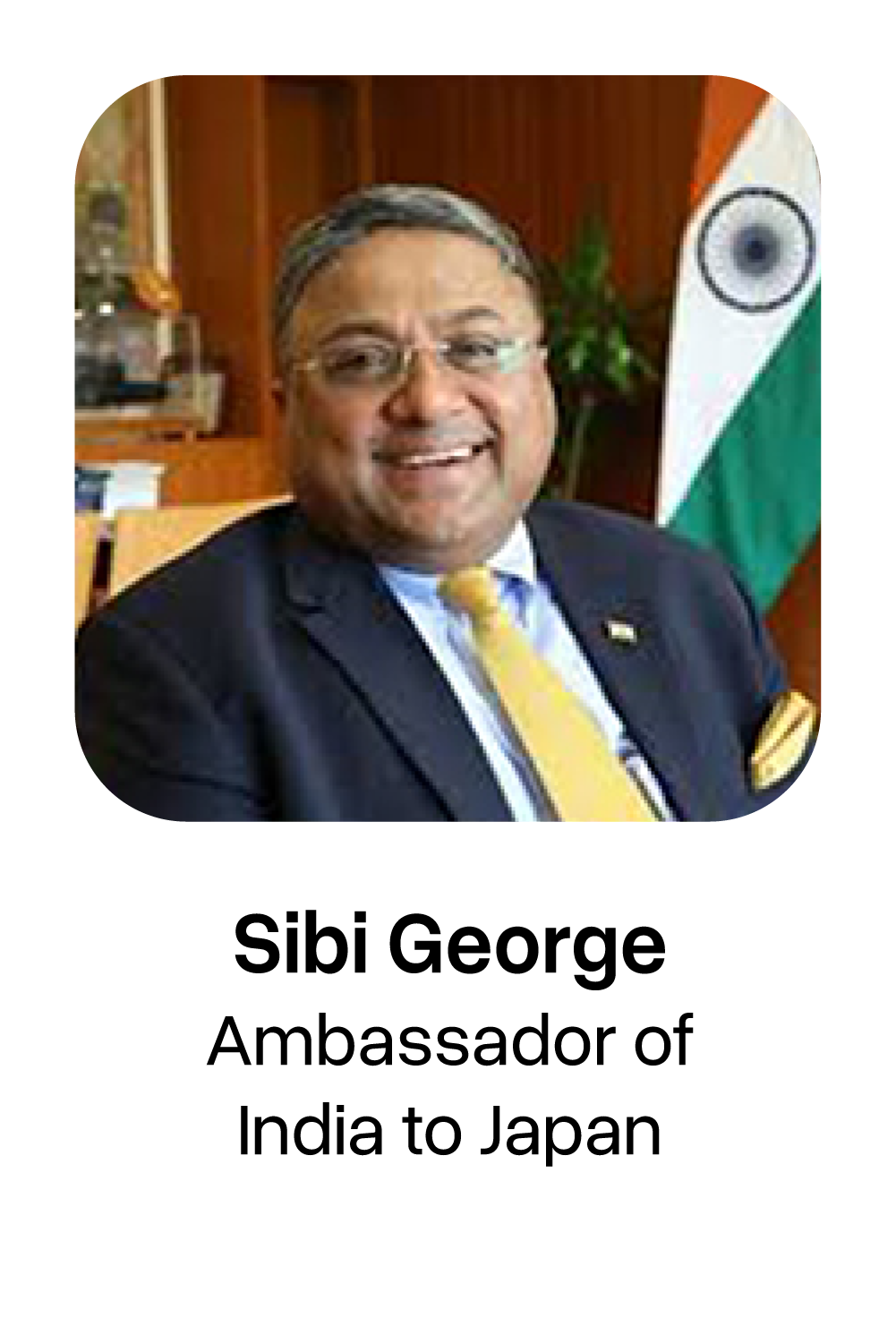 Sibi George Indian Ambassador to Japan